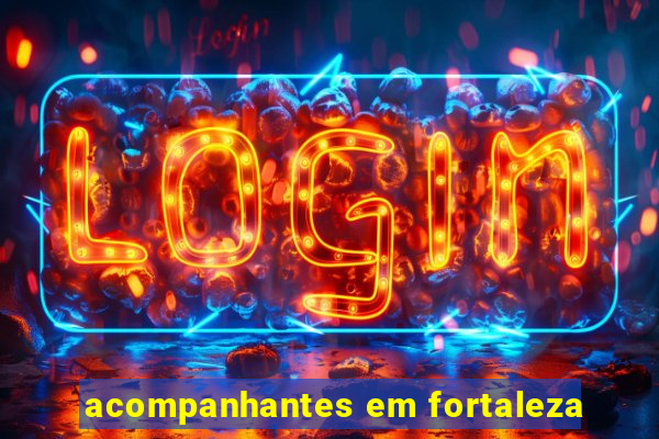 acompanhantes em fortaleza